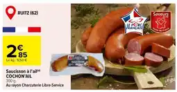 Carrefour Saucisson à l'ail COCHON'AIL offre