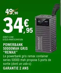 E.Leclerc POWERBANK 50000MAH GRIS “REMAX” offre