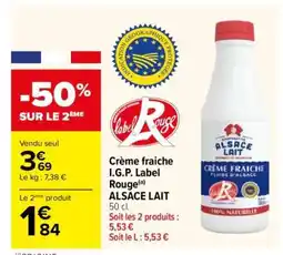 Carrefour Crème fraiche I.G.P. Label Rouge ALSACE LAIT offre
