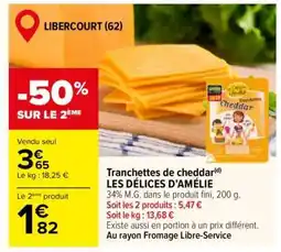 Carrefour Tranchettes de cheddar LES DÉLICES D’AMÉLIE offre