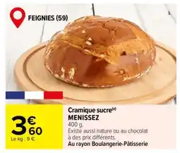 Carrefour Cramique sucre MENISSEZ offre