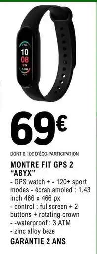 E.Leclerc MONTRE FIT GPS 2 ABYX offre
