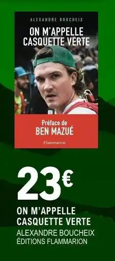 E.Leclerc ON M’APPELLE CASQUETTE VERTE offre