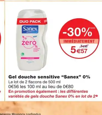 Monoprix Gel douche sensitive sanex offre