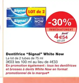 Monoprix Dentifrice signal white now offre