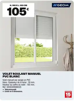 Brico Dépôt GEOM Volet roulant manuel pvc blanc offre