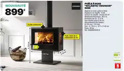 Brico Dépôt Poêle à bois "atlantic trivison" 6kw offre