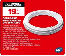 Brico Dépôt Couronne multicouche d16 25m riifo offre