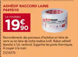Gedimat Adhésif raccord laine P449SI10 offre