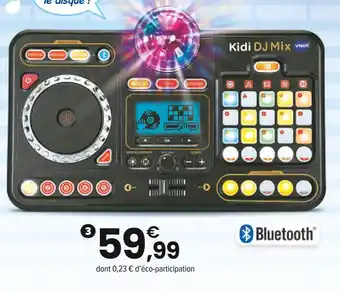 JouéClub VTECH PLATINE - KIDI DJ MIX | 6 ans offre