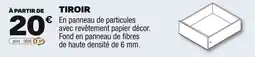 Brico Dépôt Tiroir offre
