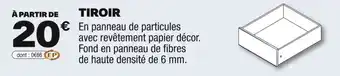 Brico Dépôt Tiroir offre