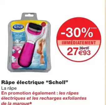 Monoprix Ràpe électrique scholl offre