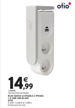 Intermarché Hyper OTIO Bloc gekko clipsable 2 prises + 2 usb 1,5m blanc offre