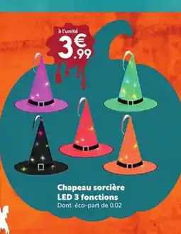 Maxi Bazar Chapeau sorcière LED 3 fonctions offre