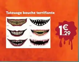 Maxi Bazar Tatouage bouche terrifiante offre