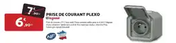 Bricomarché LEGRAND Prise de courant plexo offre