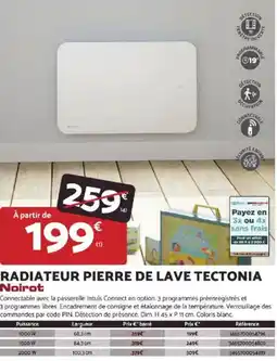 Bricomarché NOIROT Radiateur pierre de lave tectonia offre
