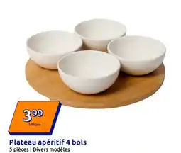 Action Plateau apéritif 4 bols 5 pièces offre