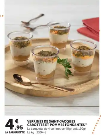 Super U Verrines de saint-jacques carottes et pommes fondantes offre