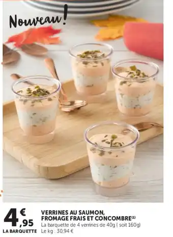 Super U Verrines au saumon, fromage frais et concombre offre