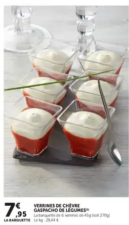 Super U Verrines de chèvre gaspacho de légumes offre