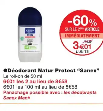 Monoprix Déodorant natur protect sanex offre