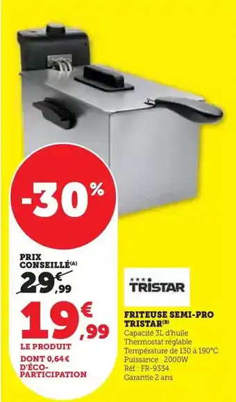 Hyper U Tristar - friteuse semi-pro offre