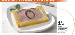 Super U Pâté en croûte richelieu offre