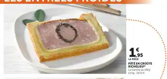 Super U Pâté en croûte richelieu offre