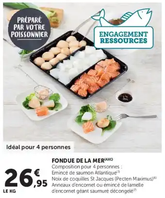 Super U Fondue de la mer offre