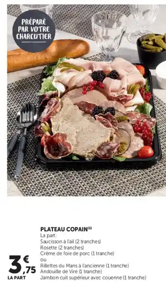 Super U Plateau copain offre