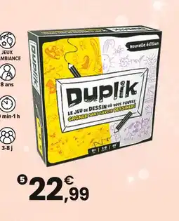 JouéClub DUPLIK offre