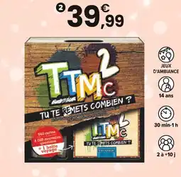 JouéClub TTMC Ttmc2 – tu te (re)mets combien ? offre
