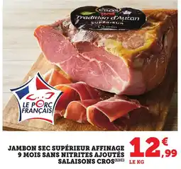 Bi1 Jambon sec supérieur affinage 9 mois sans nitrites ajoutés salaisons cros offre