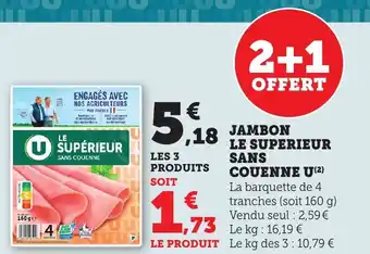 Bi1 Jambon le superieur sans couenne u offre