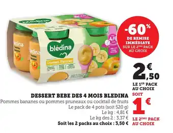 Bi1 Dessert bebe des 4 mois bledina offre