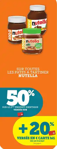 Bi1 SUR TOUTES LES PATES A TARTINER NUTELLA offre