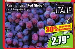 Norma Raisins noirs Red Globe offre