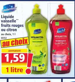 Norma SAUBERMAX Liquide vaisselle fruits rouges ou citron offre