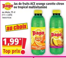 Norma PAGO Jus de fruits ACE orange carotte citron ou tropical multivitaminé offre
