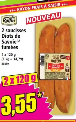 Norma HENRI RAFFIN 2 saucisses Diots de Savoie fumées offre
