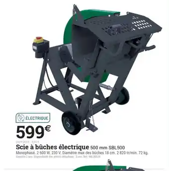 Espace emeraude Scie à bûches électrique 500 mm SBL 500 offre