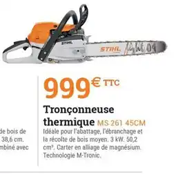Espace emeraude Tronçonneuse thermique MS 261 offre