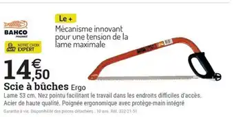 Espace emeraude BAHCO Scie à bûches offre