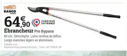 Espace emeraude BAHCO Ébrancheur Pro Bypass offre