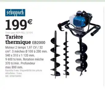 Espace emeraude SCHEAPPACH Tarière thermique EB2000 offre