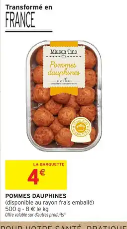 Intermarché Express Pommes dauphines offre