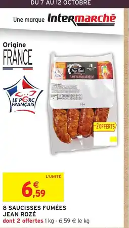 Intermarché Express JEAN ROZÉ 8 saucisses fumées offre