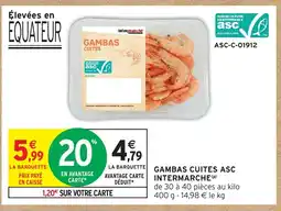 Intermarché Express INTERMARCHE Gambas cuites asc offre